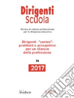 Dirigenti Scuola 36/2017Rivista di cultura professionale per la dirigenza educativa 2017 (36). E-book. Formato Mobipocket