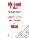 Dirigenti Scuola 36/2017Rivista di cultura professionale per la dirigenza educativa 2017 (36). E-book. Formato Mobipocket ebook