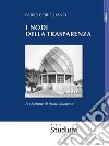 I nodi della trasparenza. E-book. Formato Mobipocket ebook