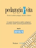 Pedagogia e Vita 2018/3Il ruolo formativo delle religioni storiche nelle società postsecolari. E-book. Formato EPUB ebook