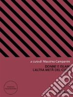 Donne e Islam: l'altra metà del cielo. E-book. Formato EPUB ebook