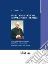 Stare con il Signore, andare verso i fratelliScritti sulla presenza pubblica della Chiesa e dei cattolici. E-book. Formato EPUB ebook di Attilio Nicora