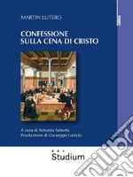 Confessione sulla cena di Cristo. E-book. Formato Mobipocket