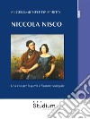 Niccola NiscoUna vita per la patria e l'amore coniugale. E-book. Formato EPUB ebook