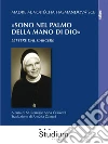 «Sono nel palmo della mano di Dio»Lettere dal carcere. E-book. Formato Mobipocket ebook di Madre M. Vojtecha Hasmandová SCB