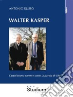 Walter KasperCattolicismo vivente sotto la parola di Dio. E-book. Formato Mobipocket ebook