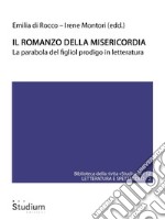 Il romanzo della misericordiaLa parabola del figliol prodigo in letteratura. E-book. Formato Mobipocket ebook