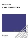 Cinema, storia e società. E-book. Formato Mobipocket ebook di Paola Dalla Torre