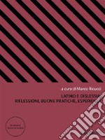 Latino e dislessia: riflessioni, buone pratiche, esperienze. E-book. Formato Mobipocket