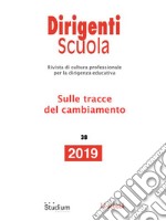 Dirigenti Scuola 38/2019Sulle tracce del cambiamento. E-book. Formato Mobipocket ebook