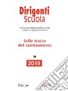 Dirigenti Scuola 38/2019Sulle tracce del cambiamento. E-book. Formato Mobipocket ebook