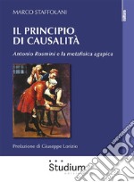 Il principio di causalitàAntonio Rosmini e la metafisica agapica. E-book. Formato EPUB ebook