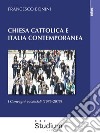 Chiesa cattolica e Italia contemporaneaI Convegni ecclesiali (1976-2015). E-book. Formato EPUB ebook