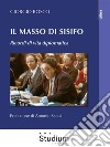 Il masso di SisifoRicordi di vita diplomatica. E-book. Formato EPUB ebook di Giorgio Bosco