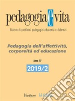 Pedagogia e Vita 2019/2Pedagogia dell’affettività, corporeità ed educazione. E-book. Formato EPUB ebook