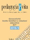 Pedagogia e Vita 2019/3Generatività Scelte familiari e relazioni educative. E-book. Formato EPUB ebook