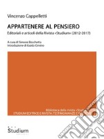 Appartenere al pensieroEditoriali e articoli della Rivista «Studium»  (2012-2017). E-book. Formato EPUB