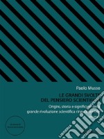 Le grandi svolte del pensiero scientificoOrigini, storia e significato della grande rivoluzione scientifica rinascimentale - Vol. 1. E-book. Formato EPUB ebook