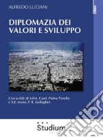 Diplomazia dei valori e sviluppo. E-book. Formato EPUB