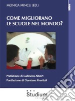 Come migliorano le scuole nel mondo?Oltre il top-down e non solo inside-out. E-book. Formato EPUB