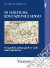 Di scrittura, educazione e sensoProspettive pedagogiche e civili della narrazione. E-book. Formato EPUB ebook