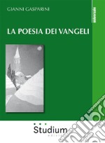 La poesia dei Vangeli. E-book. Formato EPUB ebook