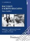 Racconti e scritti educativi. Opere inedite I. E-book. Formato EPUB ebook