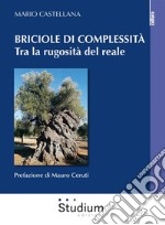 Briciole di complessitàTra la rugosità del reale. E-book. Formato EPUB ebook