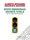 Stato essenziale, società vitaleAppunti sussidiari per l’Italia che verrà. E-book. Formato EPUB ebook di ALBERTO MINGARDI