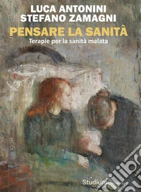 Pensare la sanitàTerapie per la sanità malata. E-book. Formato EPUB ebook