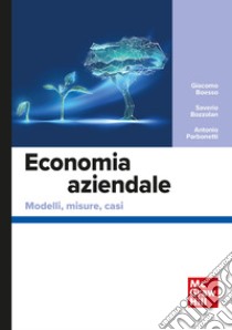 Economia aziendale: Modelli, misure, casi. E-book. Formato PDF ebook di Antonio Parbonetti