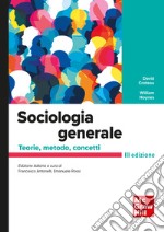 Sociologia generale 3/ed: Teorie, metodo, concetti. E-book. Formato PDF