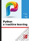 Python e machine learning. E-book. Formato PDF ebook di Andrea Guidi