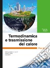 Termodinamica e trasmissione del calore 5/ed. E-book. Formato PDF ebook