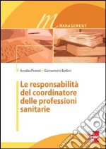 Le responsabilità del coordinatore delle professioni sanitarie. E-book. Formato EPUB ebook