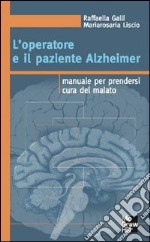 L'operatore e il paziente Alzeheimer. E-book. Formato EPUB ebook