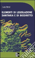 Elementi di legislazione sanitaria e di biodiritto. E-book. Formato EPUB ebook