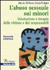 L'abuso sessuale sui minori - Valutazione e terapia delle vittime e dei responsabili 2/ed. E-book. Formato EPUB ebook di Davide Dèttore Carla Fuligni