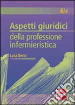 Aspetti giurudici della professione infermieristica. E-book. Formato EPUB ebook