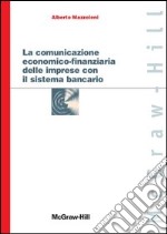 La comunicazione economico-finanziaria delle imprese con il sistema bancario. E-book. Formato EPUB ebook