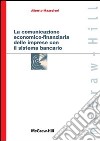 La comunicazione economico-finanziaria delle imprese con il sistema bancario. E-book. Formato EPUB ebook