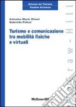 Turismo e comunicazione tra mobilità  fisiche e virtuali McGraw. E-book. Formato EPUB ebook