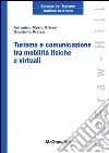 Turismo e comunicazione tra mobilità  fisiche e virtuali McGraw. E-book. Formato EPUB ebook