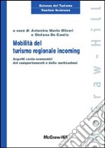 Mobilità  del turismo regionale incoming. E-book. Formato EPUB ebook