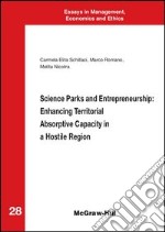 Science parks and entrepreneurship: enhancing territorial absorptive capacity in a hostile region. E-book. Formato PDF