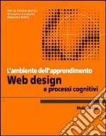 L'ambiente dell'apprendimento. Web design e processi cognitivi. E-book. Formato EPUB