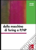 Dalla macchina di Turing a P/NP. E-book. Formato EPUB ebook