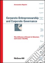 Corporate entrepreneurship and corporate governance. The influence of board of directors ad owner identity. E-book. Formato EPUB ebook