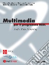 Multimedia per il programma ECDL con Video e Audio integrati. E-book. Formato EPUB ebook