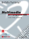 Multimedia per il programma ECDL. E-book. Formato EPUB ebook di Ettore Bordieri Giuliano Ciarambino